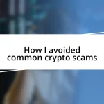 How I avoided common crypto scams