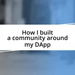 How I built a community around my DApp