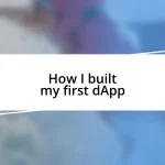 How I built my first dApp