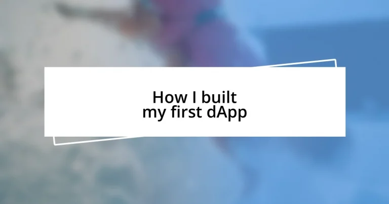 How I built my first dApp