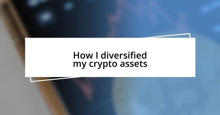 How I diversified my crypto assets