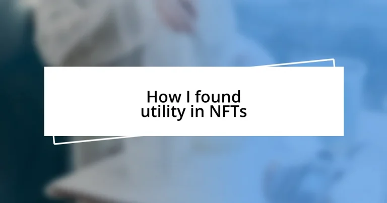 How I found utility in NFTs