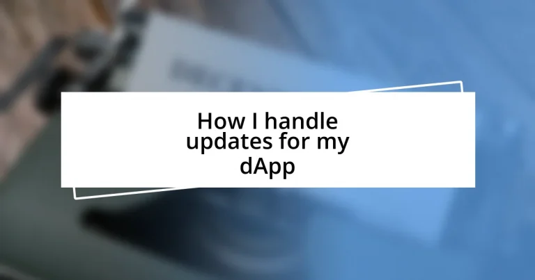 How I handle updates for my dApp