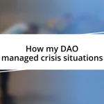 How my DAO managed crisis situations