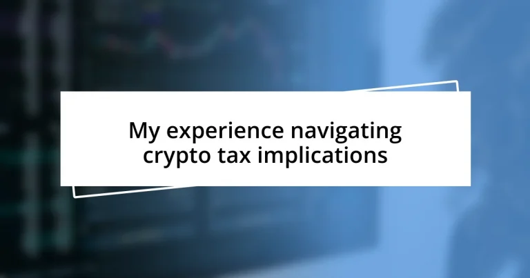 My experience navigating crypto tax implications