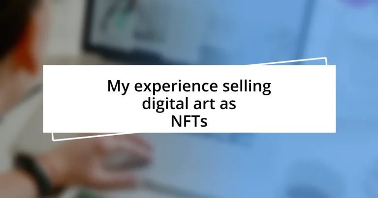 My experience selling digital art as NFTs