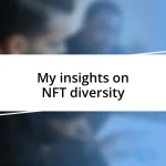 My insights on NFT diversity