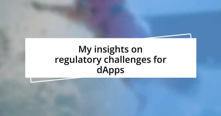 My insights on regulatory challenges for dApps