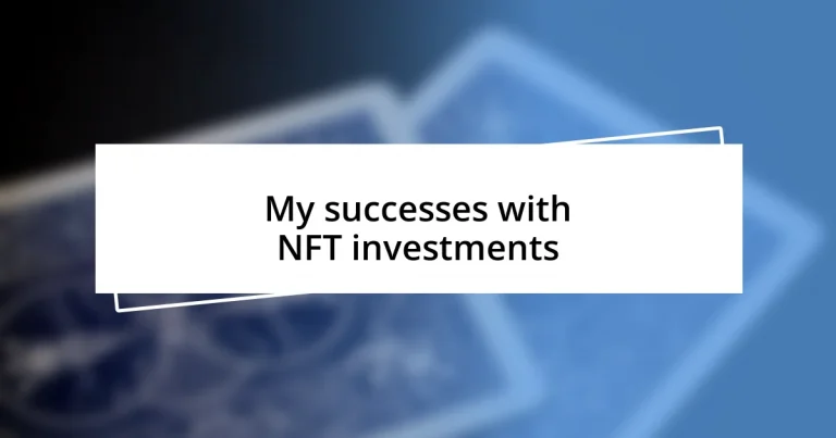 My successes with NFT investments