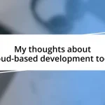 My thoughts about cloud-based development tools