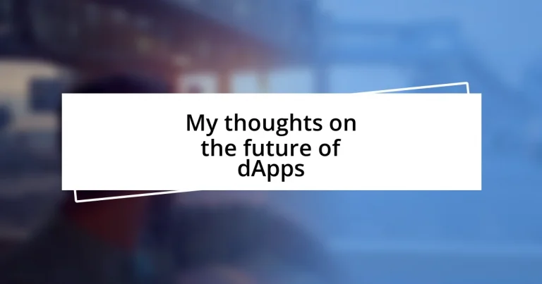 My thoughts on the future of dApps