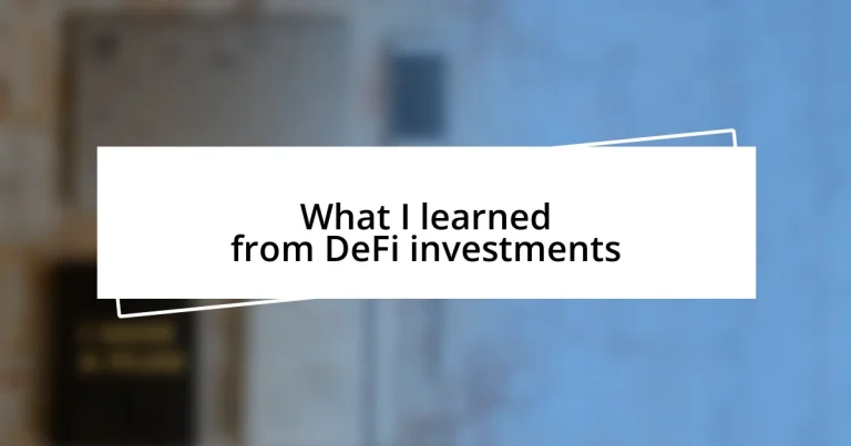 What I learned from DeFi investments