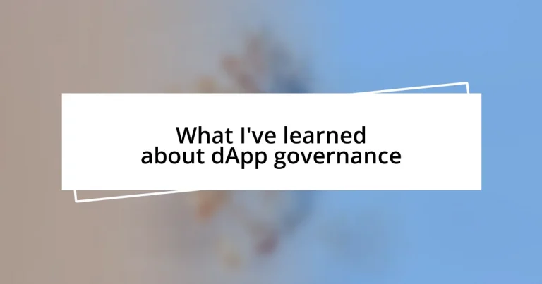 What I’ve learned about dApp governance