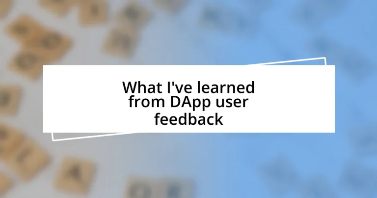 What I’ve learned from DApp user feedback