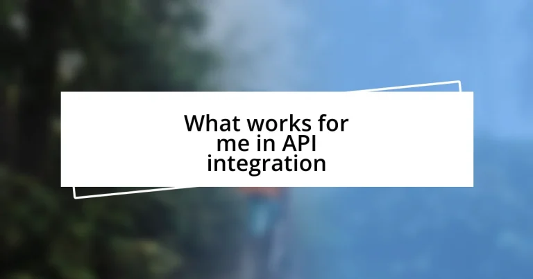 What works for me in API integration