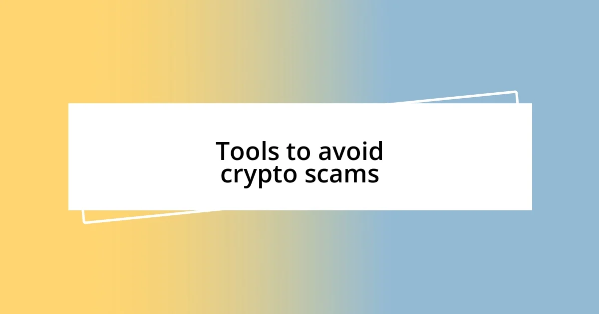 Tools to avoid crypto scams