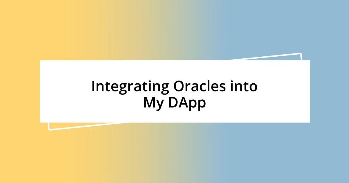 Integrating Oracles into My DApp