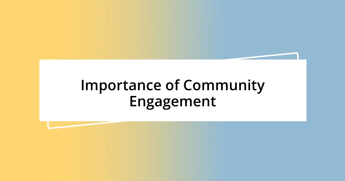 Importance of Community Engagement