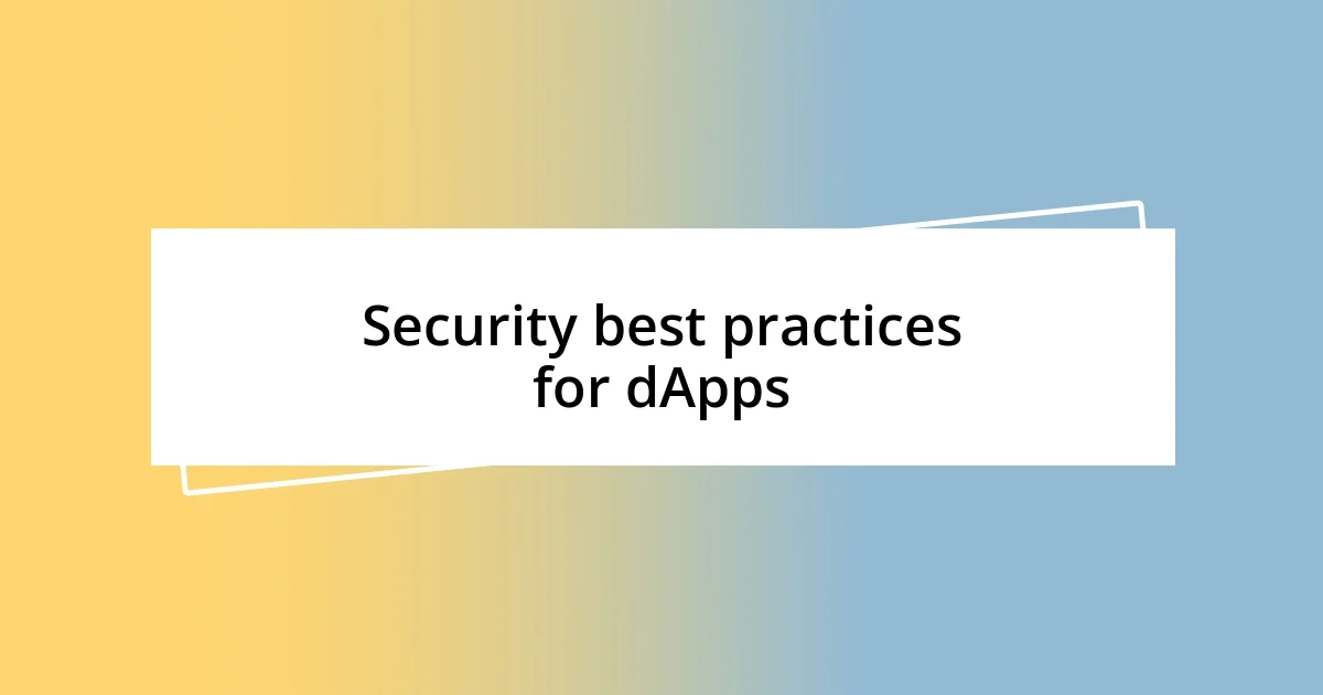 Security best practices for dApps